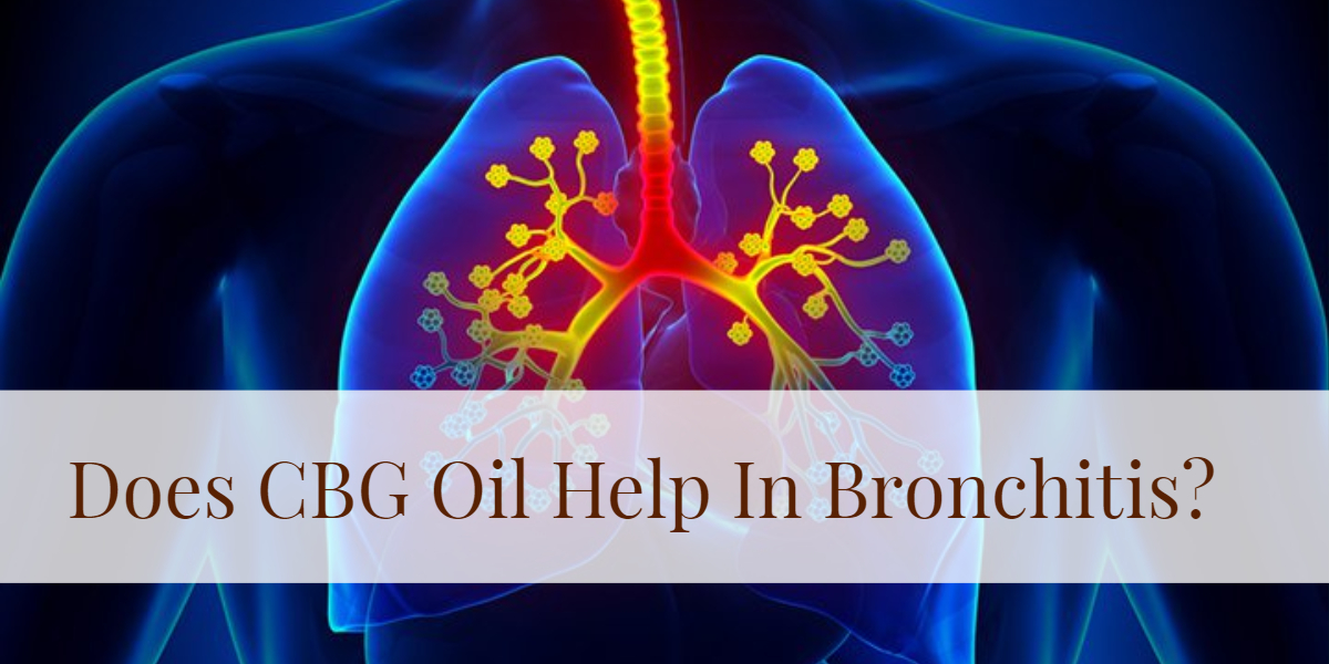 Cbg Oil For Bronchitis