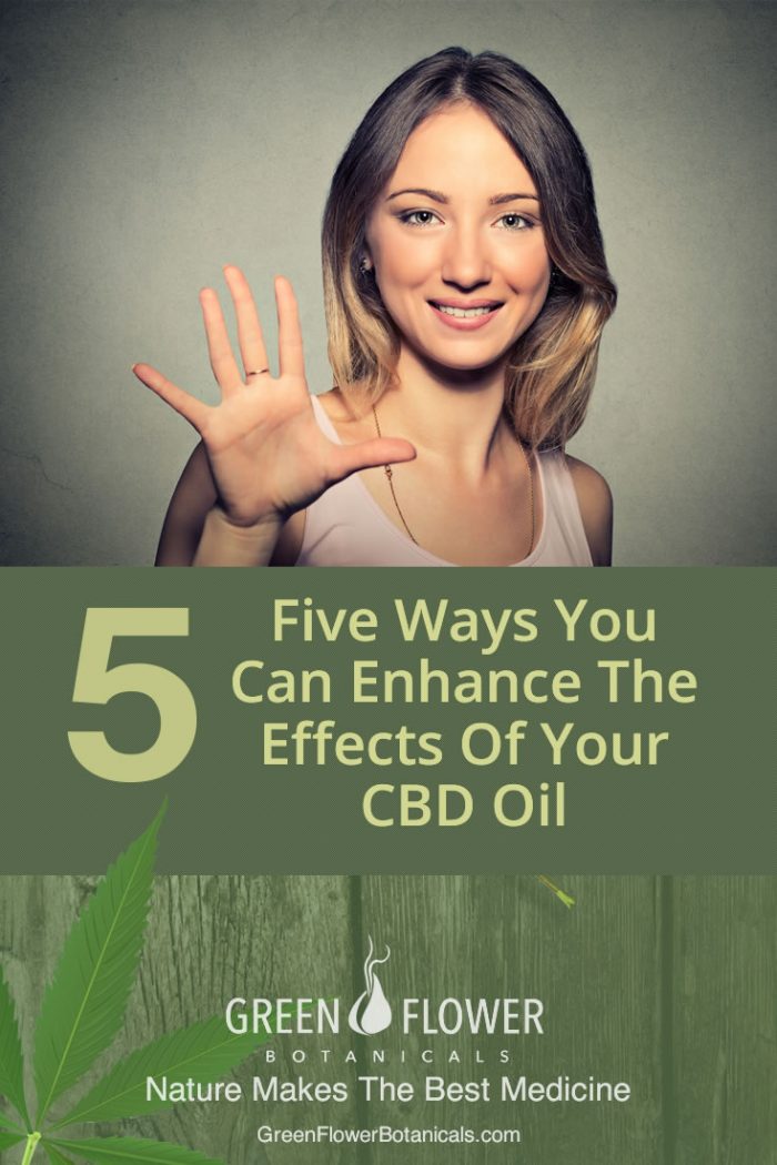 How To Enhance The Effects Of Cbd Oil