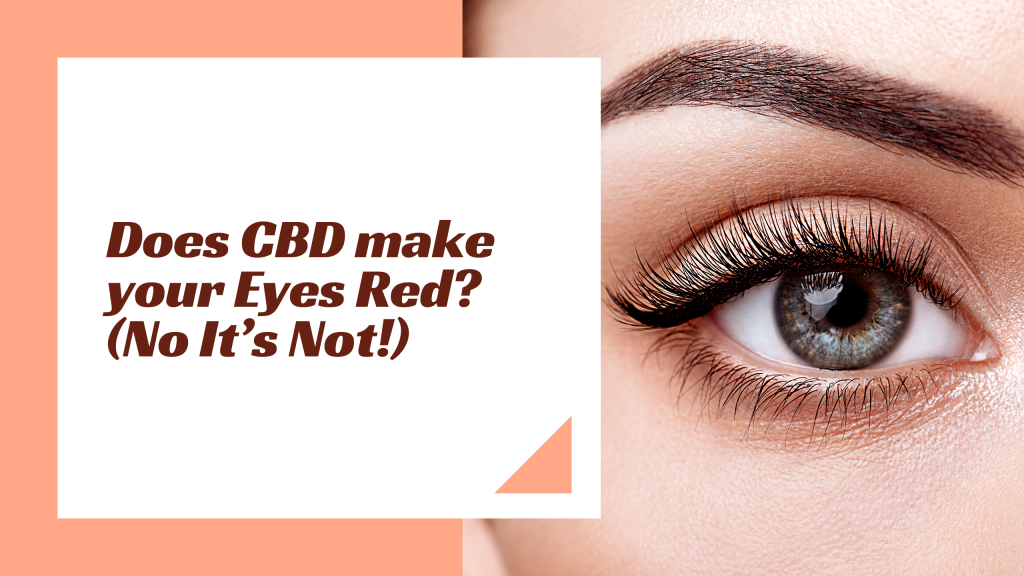 Does Cbd Make Your Eyes Red