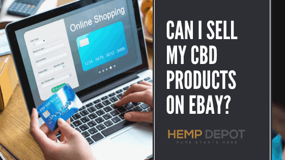 Can You Sell Cbd On Ebay