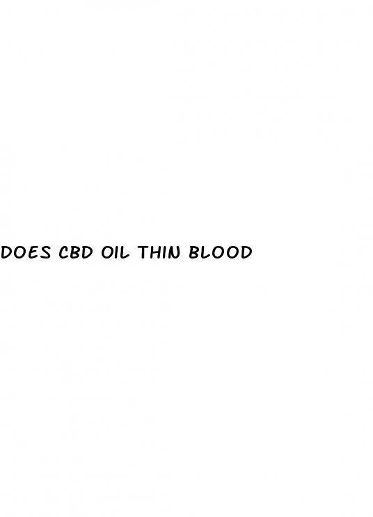 Does Cbd Oil Thin Blood
