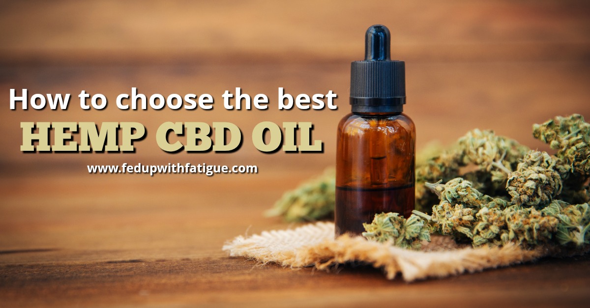 How To Chose Tge Best Cbd Oil